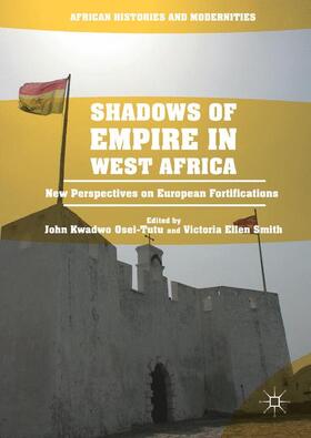 Smith / Osei-Tutu |  Shadows of Empire in West Africa | Buch |  Sack Fachmedien