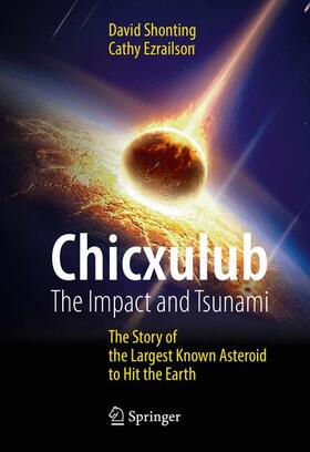 Ezrailson / Shonting |  Chicxulub: The Impact and Tsunami | Buch |  Sack Fachmedien