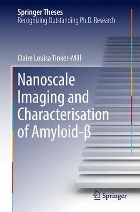 Tinker-Mill |  Nanoscale Imaging and Characterisation of Amyloid-¿ | Buch |  Sack Fachmedien