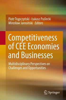 Trapczynski / Trapczynski / Jarosinski |  Competitiveness of CEE Economies and Businesses | Buch |  Sack Fachmedien