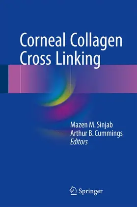 Cummings / Sinjab |  Corneal Collagen Cross Linking | Buch |  Sack Fachmedien