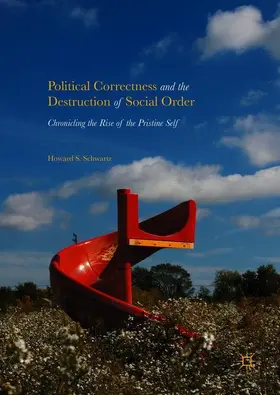 Schwartz |  Political Correctness and the Destruction of Social Order | Buch |  Sack Fachmedien