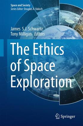 Milligan / Schwartz |  The Ethics of Space Exploration | Buch |  Sack Fachmedien
