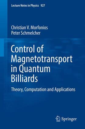 Schmelcher / Morfonios |  Control of Magnetotransport in Quantum Billiards | Buch |  Sack Fachmedien