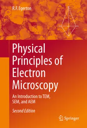 Egerton |  Physical Principles of Electron Microscopy | eBook | Sack Fachmedien