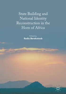 Bereketeab |  State Building and National Identity Reconstruction in the Horn of Africa | eBook | Sack Fachmedien