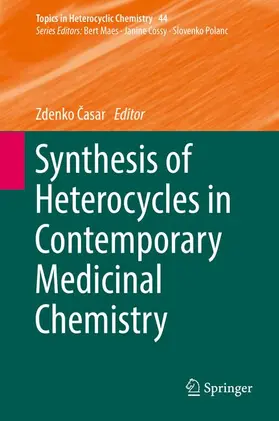 Casar / Casar |  Synthesis of Heterocycles in Contemporary Medicinal Chemistry | Buch |  Sack Fachmedien