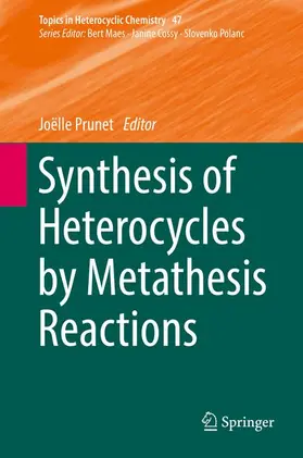 Prunet |  Synthesis of Heterocycles by Metathesis Reactions | Buch |  Sack Fachmedien