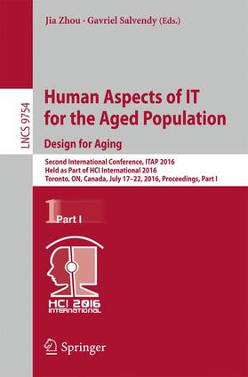Salvendy / Zhou |  Human Aspects of IT for the Aged Population. Design for Aging | Buch |  Sack Fachmedien