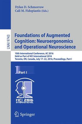 Fidopiastis / Schmorrow |  Foundations of Augmented Cognition: Neuroergonomics and Operational Neuroscience | Buch |  Sack Fachmedien