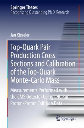 Kieseler |  Top-Quark Pair Production Cross Sections and Calibration of the Top-Quark Monte-Carlo Mass | Buch |  Sack Fachmedien