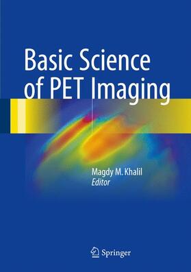 Khalil |  Basic Science of PET Imaging | Buch |  Sack Fachmedien