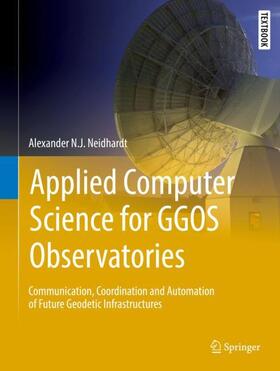 Neidhardt |  Applied Computer Science for GGOS Observatories | Buch |  Sack Fachmedien