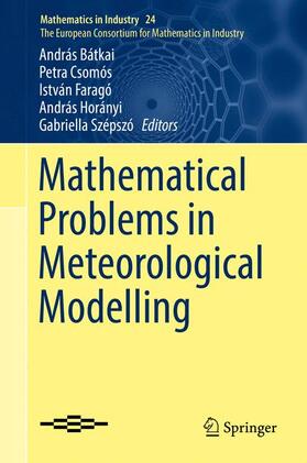 Bátkai / Csomós / Szépszó |  Mathematical Problems in Meteorological Modelling | Buch |  Sack Fachmedien