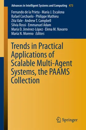 de la Prieta / Escalona / Navarro |  Trends in Practical Applications of Scalable Multi-Agent Systems, the PAAMS Collection | eBook | Sack Fachmedien