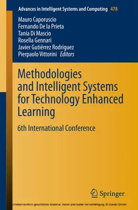 Caporuscio / De la Prieta / Di Mascio |  Methodologies and Intelligent Systems for Technology Enhanced Learning | eBook | Sack Fachmedien