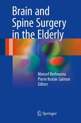 Krolak-Salmon / Berhouma |  Brain and Spine Surgery in the Elderly | Buch |  Sack Fachmedien