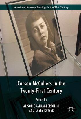 Kayser / Graham-Bertolini |  Carson McCullers in the Twenty-First Century | Buch |  Sack Fachmedien