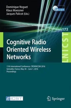 Noguet / Palicot / Moessner |  Cognitive Radio Oriented Wireless Networks | Buch |  Sack Fachmedien