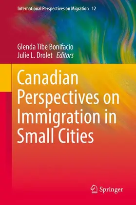 Drolet / Tibe Bonifacio |  Canadian Perspectives on Immigration in Small Cities | Buch |  Sack Fachmedien