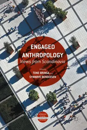 Bendixsen / Bringa |  Engaged Anthropology | Buch |  Sack Fachmedien