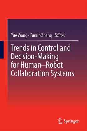 Zhang / Wang |  Trends in Control and Decision-Making for Human¿Robot Collaboration Systems | Buch |  Sack Fachmedien