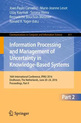 Carvalho / Lesot / Yager |  Information Processing and Management of Uncertainty in Knowledge-Based Systems | Buch |  Sack Fachmedien