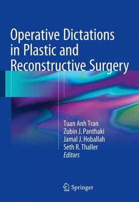 Anh Tran / Thaller / Panthaki |  Operative Dictations in Plastic and Reconstructive Surgery | Buch |  Sack Fachmedien