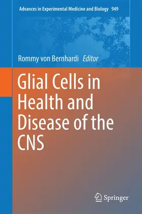 von Bernhardi |  Glial Cells in Health and Disease of the CNS | Buch |  Sack Fachmedien