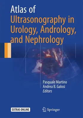 Martino / Galosi |  Atlas of Ultrasonography in Urology, Andrology, and Nephrology | Buch |  Sack Fachmedien