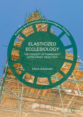 Schmiedel |  Elasticized Ecclesiology | Buch |  Sack Fachmedien
