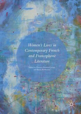 McPherson / Ramond Jurney |  Women¿s Lives in Contemporary French and Francophone Literature | Buch |  Sack Fachmedien