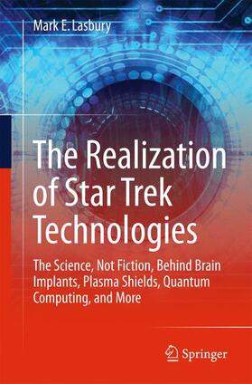 Lasbury |  The Realization of Star Trek Technologies | Buch |  Sack Fachmedien