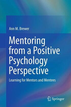 Brewer |  Mentoring from a Positive Psychology Perspective | Buch |  Sack Fachmedien