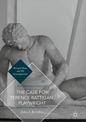 Bertolini |  The Case for Terence Rattigan, Playwright | Buch |  Sack Fachmedien