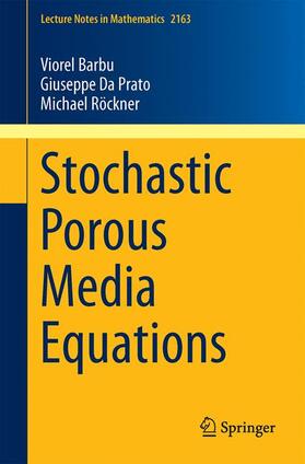Barbu / Röckner / Da Prato |  Stochastic Porous Media Equations | Buch |  Sack Fachmedien