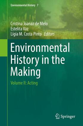 Joanaz de Melo / Costa Pinto / Vaz |  Environmental History in the Making | Buch |  Sack Fachmedien