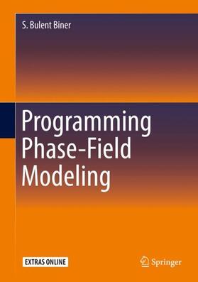 Biner |  Programming Phase-Field Modeling | Buch |  Sack Fachmedien