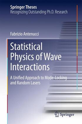 Antenucci |  Statistical Physics of Wave Interactions | Buch |  Sack Fachmedien