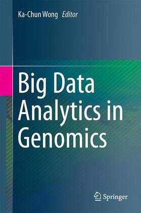 Wong |  Big Data Analytics in Genomics | Buch |  Sack Fachmedien