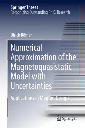 Römer |  Numerical Approximation of the Magnetoquasistatic Model with Uncertainties | Buch |  Sack Fachmedien