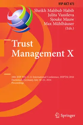 Habib / Vassileva / Mauw |  Trust Management X | eBook | Sack Fachmedien