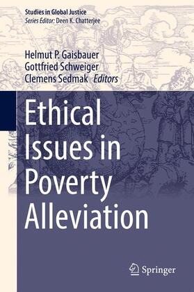 Gaisbauer / Sedmak / Schweiger | Ethical Issues in Poverty Alleviation | Buch | 978-3-319-41428-7 | sack.de