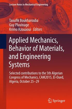 Boukharouba / Azouaoui / Pluvinage |  Applied Mechanics, Behavior of Materials, and Engineering Systems | Buch |  Sack Fachmedien