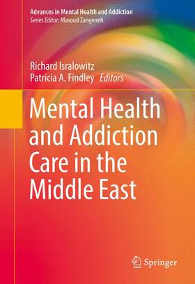 Findley / Isralowitz |  Mental Health and Addiction Care in the Middle East | Buch |  Sack Fachmedien