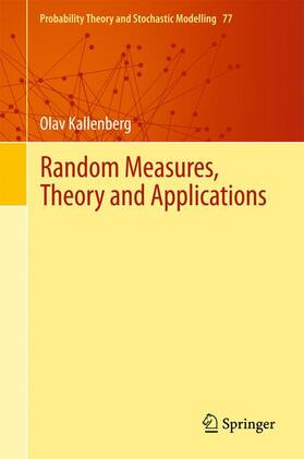 Kallenberg |  Random Measures, Theory and Applications | Buch |  Sack Fachmedien