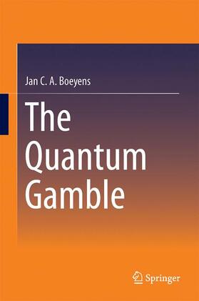 Boeyens |  The Quantum Gamble | Buch |  Sack Fachmedien