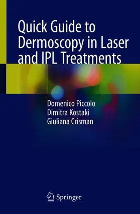 Piccolo / Crisman / Kostaki |  Quick Guide to Dermoscopy in Laser and IPL Treatments | Buch |  Sack Fachmedien