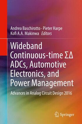 Baschirotto / Makinwa / Harpe |  Wideband Continuous-time ¿¿ ADCs, Automotive Electronics, and Power Management | Buch |  Sack Fachmedien