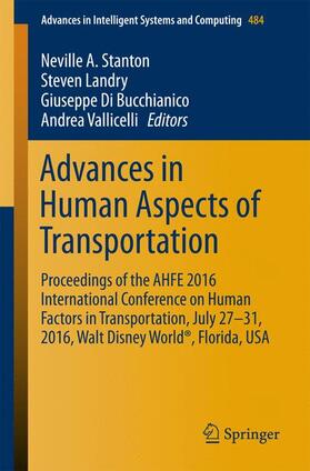 Stanton / Vallicelli / Landry |  Advances in Human Aspects of Transportation | Buch |  Sack Fachmedien